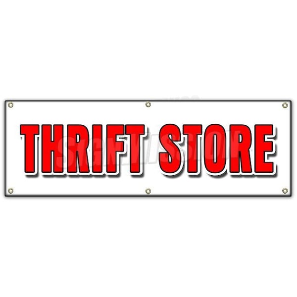 Signmission THRIFT STORE BANNER SIGN clothing furniture household clothes appliance B-72 Thrift Store - main
